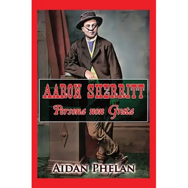 Aaron Sherritt: Persona Non Grata
