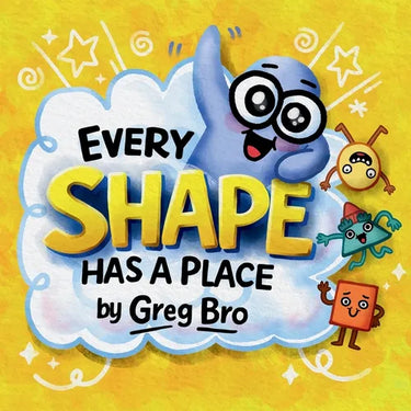 Every Shape Has a Place