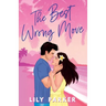 The Best Wrong Move: The brand-new spicy, fake dating rom-com to set your pulse racing