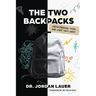 The Two Backpacks: Understanding Teens and What They Carry