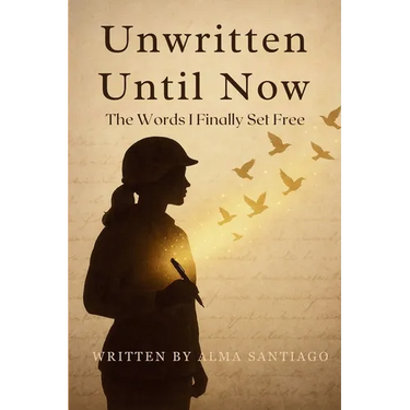 Unwritten Until Now: The Words I Finally Set Free