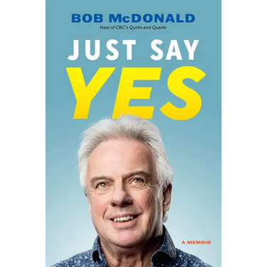 Just Say Yes: A Memoir