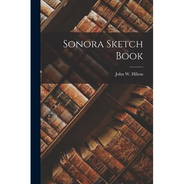 Sonora Sketch Book
