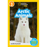 Arctic Animals (National Geographic Kids Readers, Level 2)