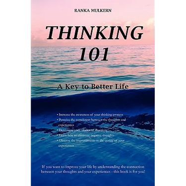 Thinking 101: A Key to Better Life