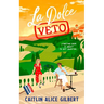 La Dolce Veto