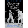 Dancing with Muddy: Muddy Waters, Eric Clapton, and My Lucky Life in and Out of the Blues