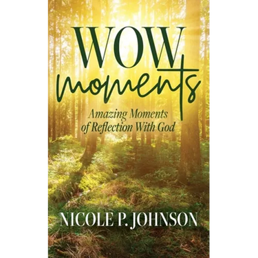 WOW Moments: Amazing Moments of Reflection With God