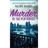 Murder in the Penthouse: The Private Investigator Annie Hudson Mystery Series: Book Two