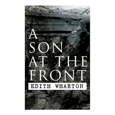 A Son at the Front: Historical Novel