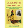 Cracking the Darwin Code: Exploring the Non-Scientific Foundations of Deep-Time and Evolution