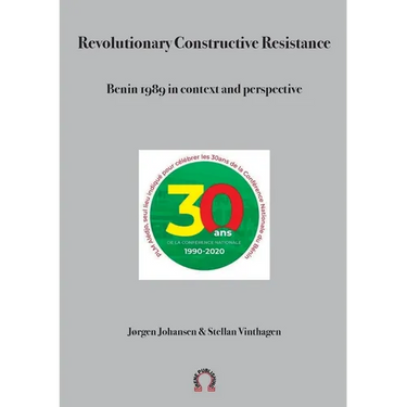 Revolutionary Constructive Resistance, Benin 1989 in context and perspective