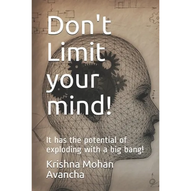 Don't Limit your mind!: It has the potential of exploding with a big bang!