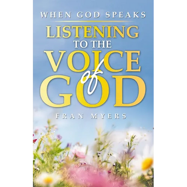 When God Speaks: Listening to the Voice of God