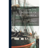 Travels In The Interior Of North America