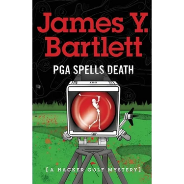 P.G.A. Spells Death: A Hacker Golf Mystery
