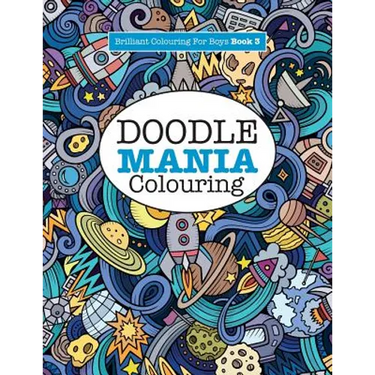 Doodle Mania Colouring ( Brilliant Colouring For Boys)