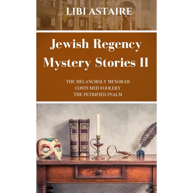 Jewish Regency Mystery Stories: Volume 2