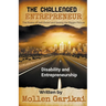 The Challenged Entrepreneur