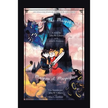 Magnus the Magnificent: An English/Spanish Story for Children