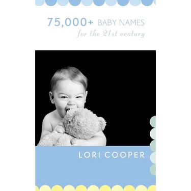 75,000+ Baby Names for the 21st Century