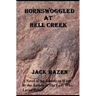 Hornswoggled at Hell Creek