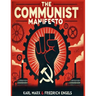 The Communist Manifesto: 1888 Translated Edition (The Political Classic of Karl Marx And Friedrich Engels)