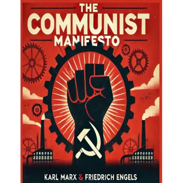 The Communist Manifesto: 1888 Translated Edition (The Political Classic of Karl Marx And Friedrich Engels)