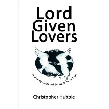 Lord Given Lovers: The Holy Union of David & Jonathan
