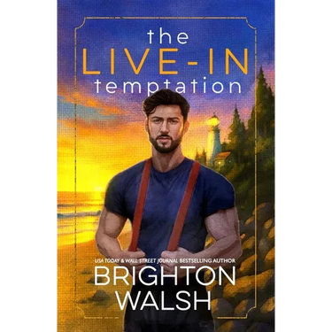 The Live-In Temptation: A Small Town Single Dad Romance