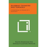 Algebraic Geometry and Topology: A Symposium in Honor of S. Lefschetz