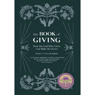 The Book of Giving: How the God Who Gives Can Make Us Givers