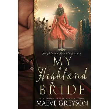 My Highland Bride - A Scottish Historical Time Travel Romance (Highland Hearts - Book 2)