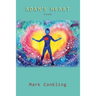 Adam's Heart: A Novel of Recovery