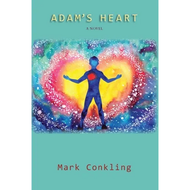 Adam's Heart: A Novel of Recovery