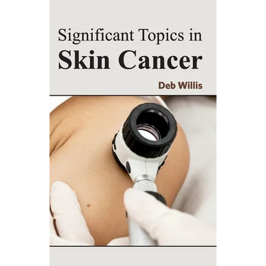 Significant Topics in Skin Cancer