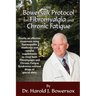 The Bowersox Protocol for Fibromyalgia and Chronic Fat