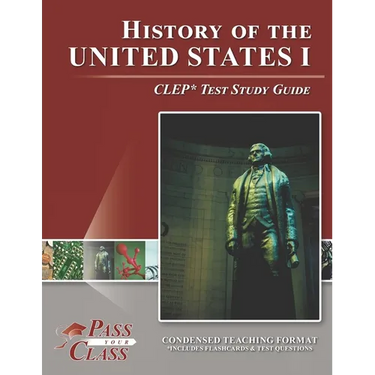 History of the United States I CLEP Test Study Guide