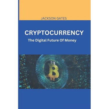 Cryptocurrency: The digital future of money