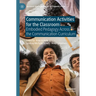 Communication Activities for the Classroom: Embodied Pedagogy Across the Communication Curriculum