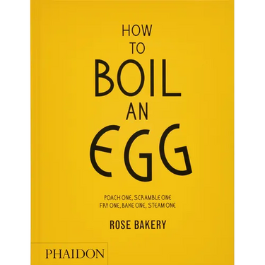 How to Boil an Egg: A Cookbook