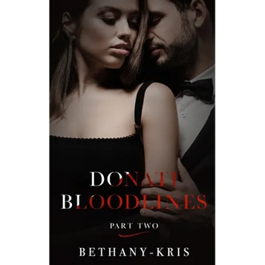 Donati Bloodlines: Part Two