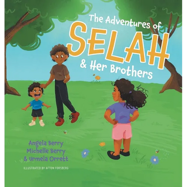 The Adventures of Selah and Her Brothers