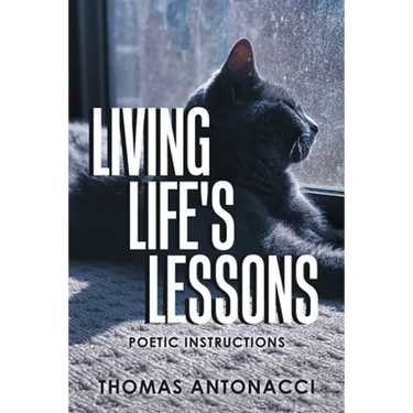 Living Life's Lessons: Poetic Instructions