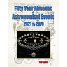 Fifty Year Almanac of Astronomical Events - 2021 to 2070