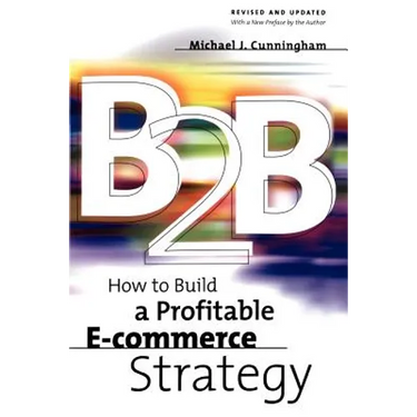 B2B: How to Build a Profitable E Commerce Strategy