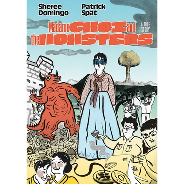 Madame Choi and the Monsters: A True Story