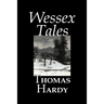 Wessex Tales by Thomas Hardy, Fiction, Classics, Short Stories, Literary
