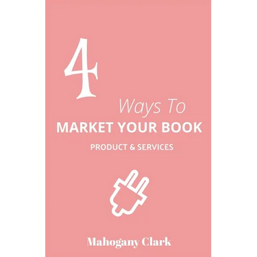 4 Ways To Market Your Book Products & Services