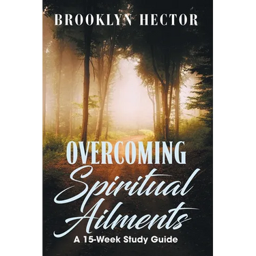 Overcoming Spiritual Ailments
